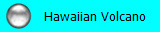 Hawaiian Volcano